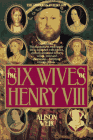 The Six Wives of Henry VIII